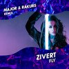 Zivert - Fly (Major & Rakurs Remix)