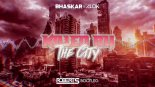 Bhaskar & Alok - Killed By The City (Robert S Bootleg)