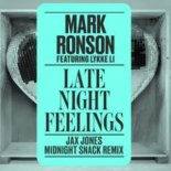 Mark Ronson, Lykke Li - Late Night Feelings (Jax Jones Midnight Snack Remix)