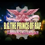 B.G. The Prince Of Rap Feat. Timi Kullai & Chrizz Morisson - Never Give Up (Bmonde Euro Remix)