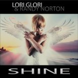 Lori Glori & Randy Norton - Shine (Real Thing Remix)