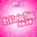 Dolls - It's a Loving Thing 2k19 (Hardcore Remix)