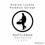 Andrew Lozano - Paradise Garage (Original Mix)