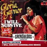 Gloria Gaynor - I Will Survive (Grens&Loos 2019 Remix)