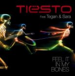 Tiesto Feat. Tegan & Sara - Feel It In My Bones
