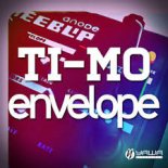 Ti-Mo - Envelope (Club Mix)