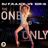 DJ F.R.A.N.K vs. Sir-G - The One and Only (Original Mix)