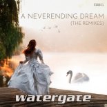 WATERGATE - A NEVERENDING DREAM (Perfect Pitch Remix)