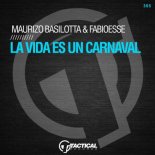 Maurizio Basilotta, FabioEsse - La Vida Es un Carnaval