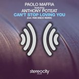 Paolo Maffia, Anthony Poteat - Can't Stop Loving You (Original Mix)