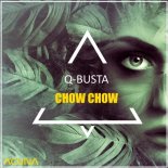 Q-busta - Chow Chow (Original Mix)