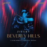 Zivert - Beverly Hills (Lavrushkin & NitugaL Official Extended Remix)