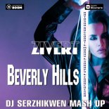 Zivert vs. Maruv & Shnaps & Francheska - Beverly Hills (Dj Serzhikwen Mash Up)