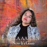 Leila Aarden - Now It's Gone (Radio Edit)