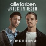 Alle Farben and Justin Jesso - As Far As Feelings Go (Keanu Silva Mix)