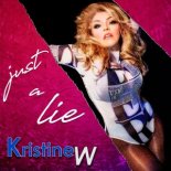 Kristine W -  Just A Lie (Kue Club Remix)