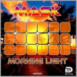 Mask - Morning Light (Original Mix)
