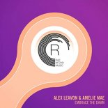 Alex Leavon Feat. Amelie Mae - Embrace The Dawn (Extended Mix)