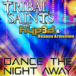 Tribal Saints Feat. Hyp3d & Reanna Armellino - Dance The Night Away (Original Club Mix)