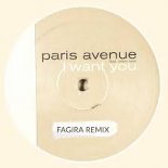Paris Avenue - I want you (Fagira remix)