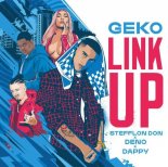Stefflon Don Feat. Geko, Dappy & Deno – Link Up