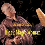 Armando Luna - Black Magic Woman (Original Mix)