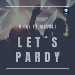Nigel & Mrdoll - Let´s Pardy (Original Mix)