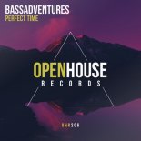 Bassadventures - Perfect Time (Extended Mix)