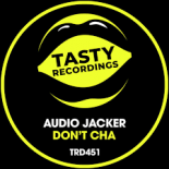 Audio Jacker - Don't Cha (Original Mix)