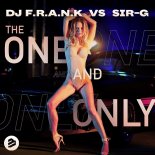 Dj F.r.a.n.k Vs. Sir-g - The One And Only (Extended Mix)