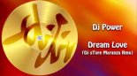 Dj Power - Dream Love (Dj sTore Maranza Remix)