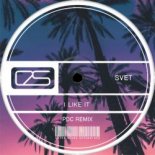 SVET - I Like It (PDC Remix)