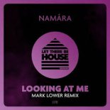 Namara - Looking At Me (Mark Lower Remix)