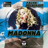 Madonna - Sorry (Talyk & Melnikoff Remix)(Radio Edit)