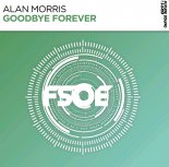 Alan Morris - Goodbye Forever (Extended Mix)