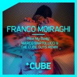 Franco Moiraghi - Feel My Body (Marco Bartolucci & The Cube Guys)