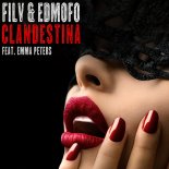 Filv & Edmofo - Clandestina Feat. Emma Peters