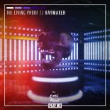 The Living Proof - Haymaker (Original Mix)