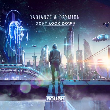 Radianze and Daymion - Don't Look Down