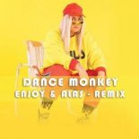 Tones And I - Dance Monkeys (Enjoy & Alas Remix)