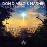 Don Diablo & Marnik - Children Of A Miracle (Radio Edit)