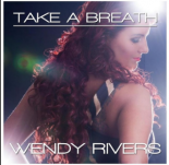 Wendy Rivers - Take A Breath (Naxwell Remix)