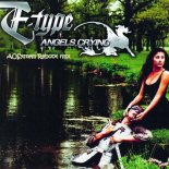 E-Type - Angels Crying (AOS Reboot Remix)