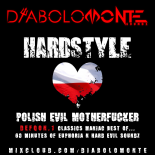 DJ DIABOLOMONTE SOUNDZ - POLISH EVIL MOTHERFUCKER - DEFQON.1 CLASSICS MANIAC BEST OF... ( 6O MINUTES OF EUPHORIA SOUNDZ 2019 )
