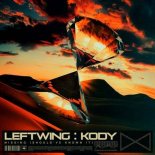 Leftwing & Kody - Missing (Should've Known It) (Extended Mix)