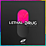 Avicii feat. Chris Martin - Lethal Drug