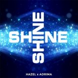 Hazel & Adrima - Shine