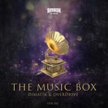 Dimatik, Overdrive - The Music Box (Original Mix)(Hardcore)