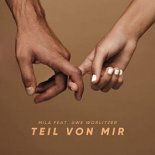 Mila & Uwe Worlitzer - Teil von mir (Extended Mix)