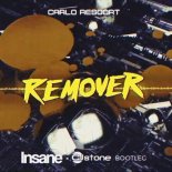 Carlo Resoort - Remover (Insane & Stone Private Extended)